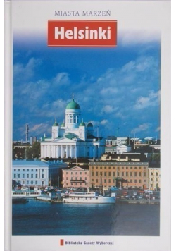 Miasta Marzeń Tom 24 Helsinki