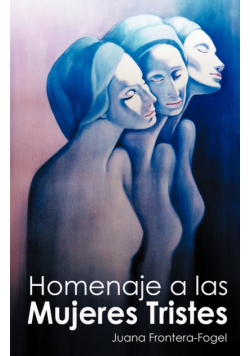Homenaje a Las Mujeres Tristes