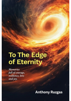To The Edge of Eternity