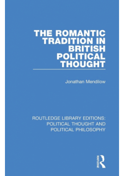 The Romantic Tradition in British Political Thought