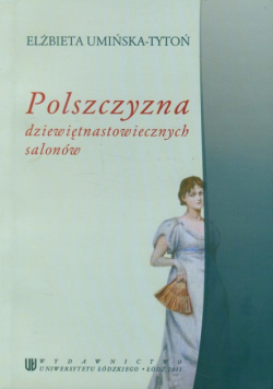 Polszczyzna dziewiętnastowiecznych salonów