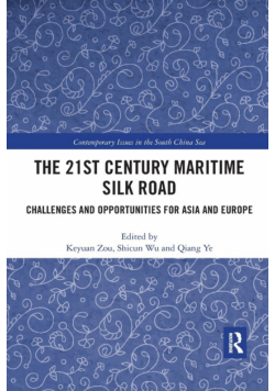 The 21st Century Maritime Silk Road