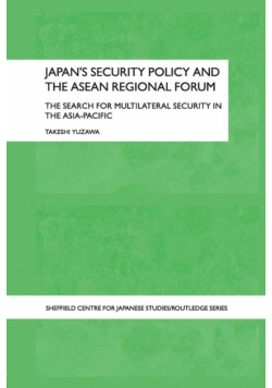 Japan's Security Policy and the ASEAN Regional Forum