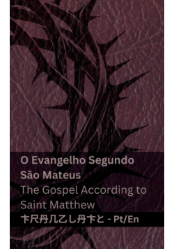 A Bíblia (O Evangelho Segundo  São Mateus) / The Bible (The Gospel According to Saint Matthew)