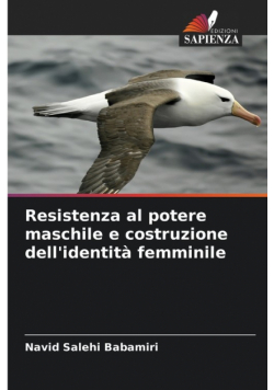 Resistenza al potere maschile e costruzione dell'identità femminile
