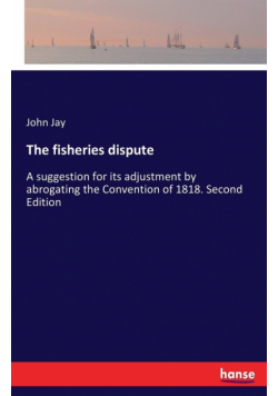 The fisheries dispute