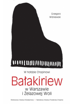 Bałakiriew w Warszawie i Żelazowej Woli