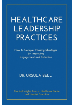 Healthcare Leadership Practices