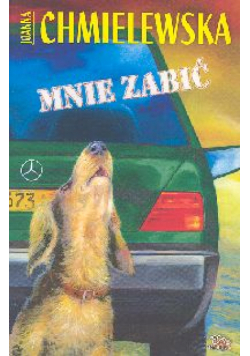 Mnie zabić
