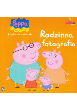 Świnka Peppa Książeczki z półeczki 14 Rodzinna fotografia
