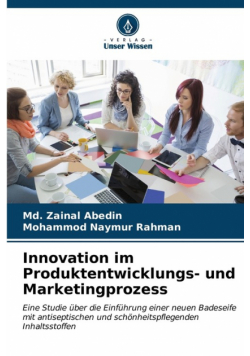 Innovation im Produktentwicklungs- und Marketingprozess