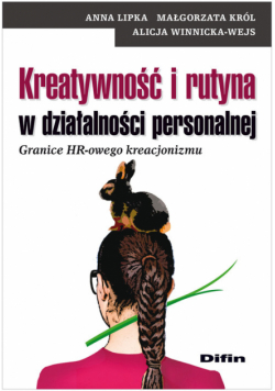 Kreatywność i rutyna w działalności personalnej