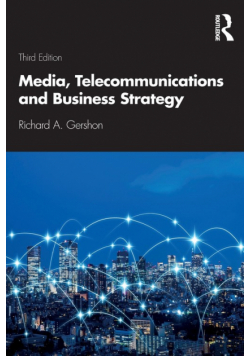 Media, Telecommunications and Business Strategy