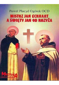 Mistrz Jan Eckhart a święty Jan od Krzyża