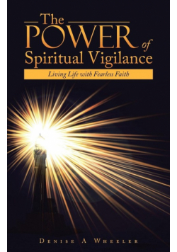 The Power of Spiritual Vigilance