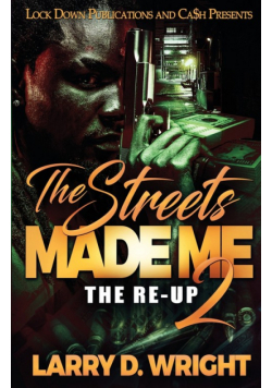 The Streets Made Me 2