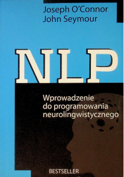 NLP Wprowadzenie do programowania neurolingwistycznego