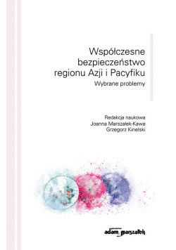 Współczesne bezpieczeństwo regionu Azji i Pacyfiku