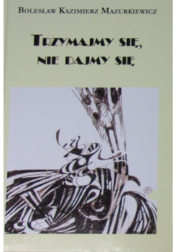 Trzymajmy się nie dajmy się Część 1
