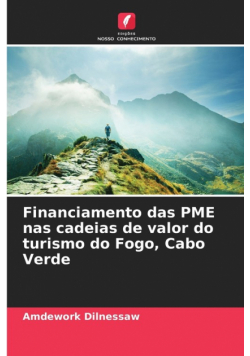 Financiamento das PME nas cadeias de valor do turismo do Fogo, Cabo Verde
