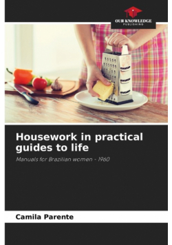 Housework in practical guides to life
