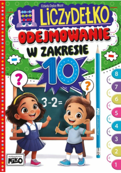 Odejmowanie w zakresie 10. Liczydełko