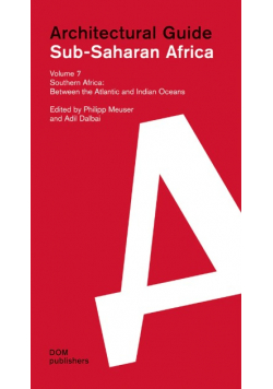Sub-Saharan Africa. Architectural Guide Volume 7