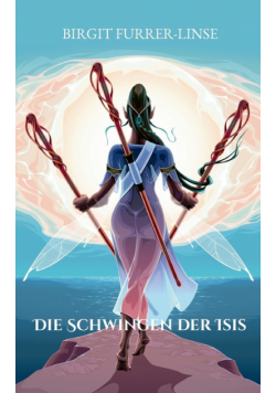 Die Schwingen der Isis