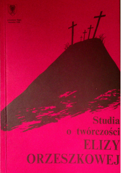 Studia o twórczości Elizy Orzeszkowej
