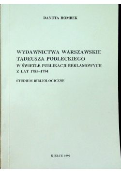 Wydawnictwa warszawskie Tadeusza Podleckiego plus autograf autora