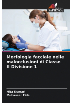 Morfologia facciale nelle malocclusioni di Classe II Divisione 1