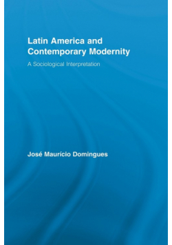 Latin America and Contemporary Modernity