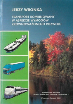 Transport kombinowany w aspekcie wymogów zrównoważonego rozwoju
