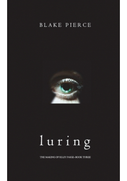 Luring (The Making of Riley Paige-Book 3)