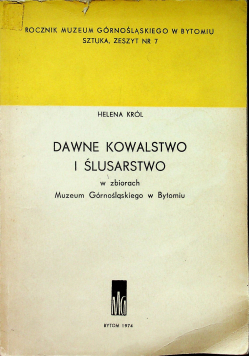 Dawne kowalstwo i ślusarstwo