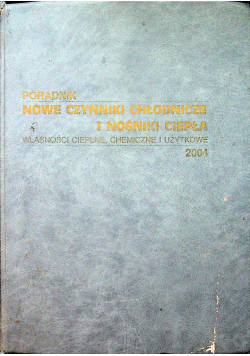 Nowe czynniki chłodnicze i nośniki ciepła