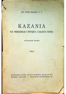 Kazania na niedziele i święta całego roku tom I  1938 r