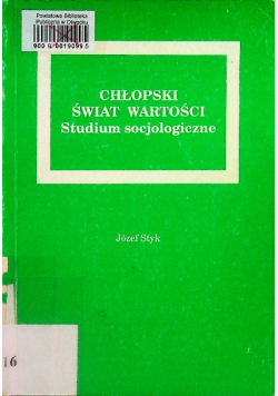 Chłopski świat wartości Studium socjologiczne