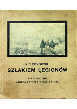 Szlakiem legionów 1915 r.