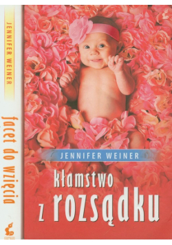 Kłamstwo z rozsądku Facet do wzięcia