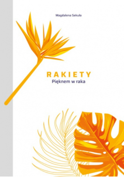 Rakiety Pięknem w raka