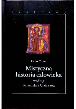 Mistyczna historia człowieka według Bernarda z Clairvaux