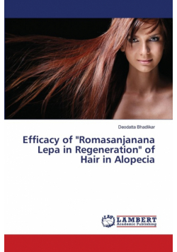 Efficacy of "Romasanjanana Lepa in Regeneration" of Hair in Alopecia