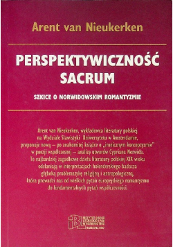 Perspektywiczność sacrum Szkice o norwidzkim romantyzmie Tom XVII