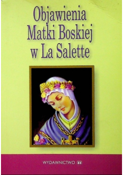 Objawienia Matki Boskiej w La Salette