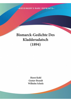 Bismarck-Gedichte Des Kladderadatsch (1894)