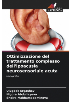 Ottimizzazione del trattamento complesso dell'ipoacusia neurosensoriale acuta