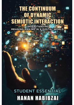 The Continuum of Dynamic Semiotic Interaction
