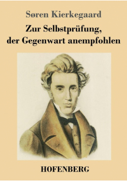 Zur Selbstprüfung, der Gegenwart anempfohlen