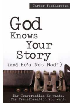 God Knows Your Story